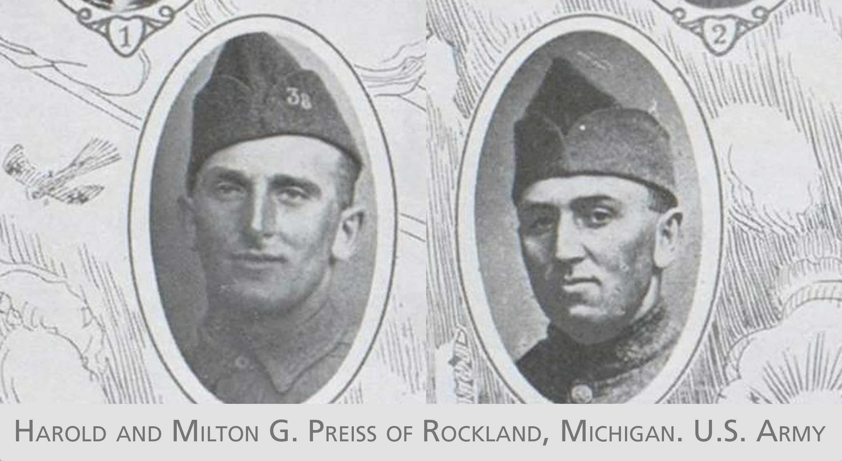 Headshots of two World War I U.S. Army soldiers are shown side by side. Sketches of clouds and birds frame them. Along the bottom border, a label reads "Harold and Milton G. Preiss of Rockland, Michigan. U.S. Army"