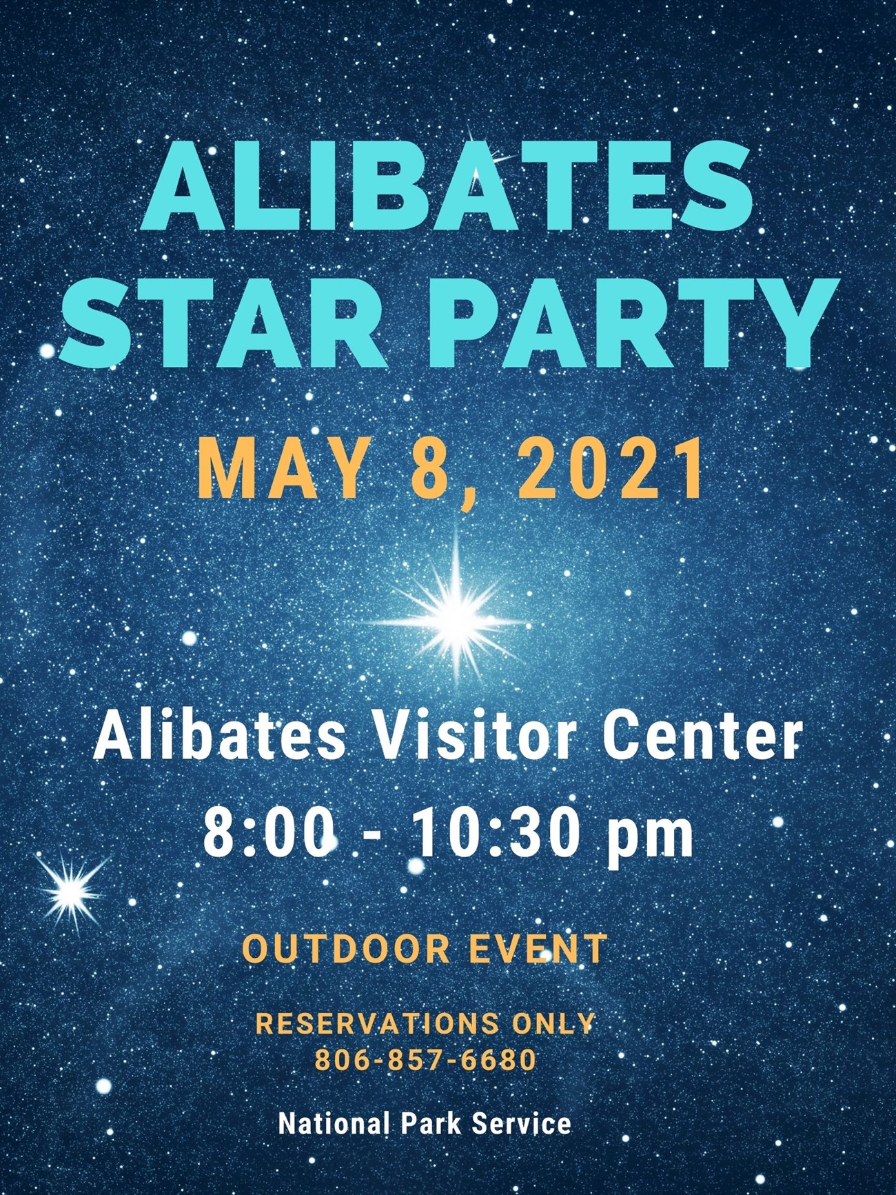 Star Party Flyer.  The background has stars and is mostly blue.  The date is May 8, 2021.  The time is 8:00 - 10:30 PM.  Reservations only.  It is an outdoor event
