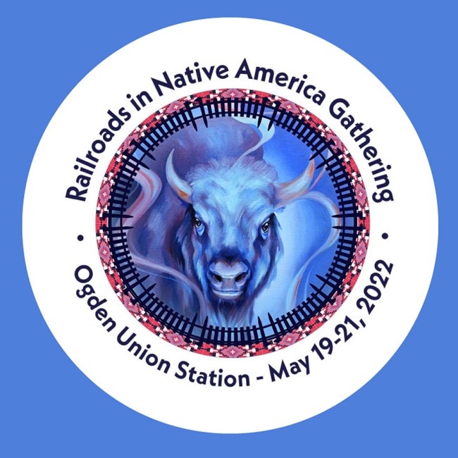 Railroads and Native America 2022 Gathering logo with blue bison in center