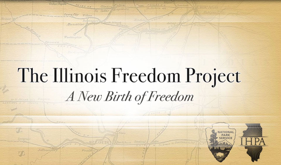 The Illinois Freedom Project Lincoln Home National Historic Site (U.S