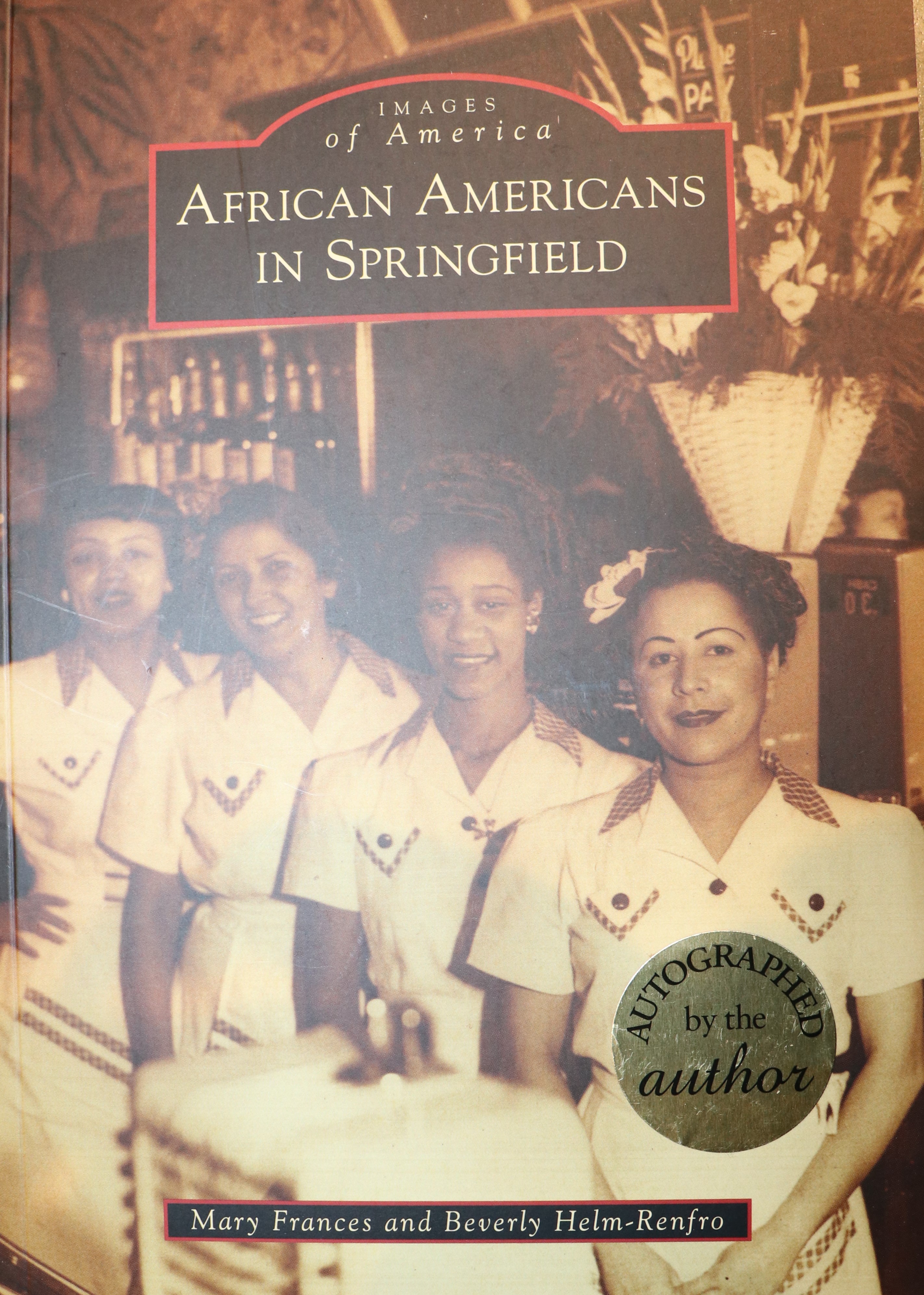 African Americans in Springfield A book cover of "Images of America: African Americans in Springfield with a black and white photo of four women on the cover.