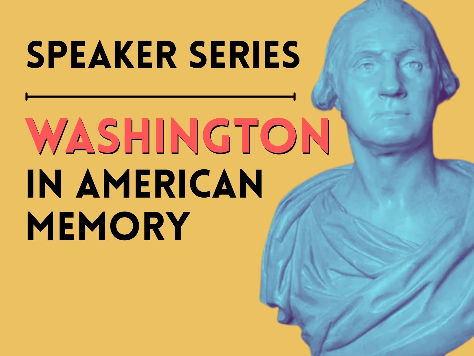 Speaker Series Washington in American Memory with stylized blue bust of George Washington