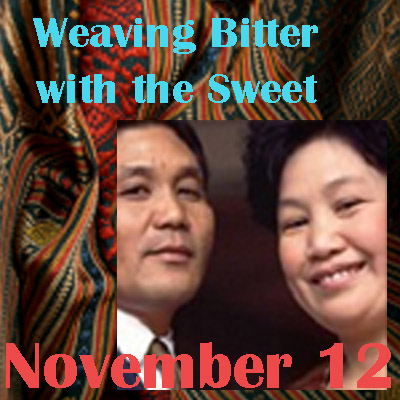 Image of bright textiles in background.  Text "Weaving Bitter With the Sweet."  and "November 12."  Insert pic of two people, a male is Vanxay Saenphimmachak on left-hand side and female on right-hand side. Female is Mone Saenphmmachak