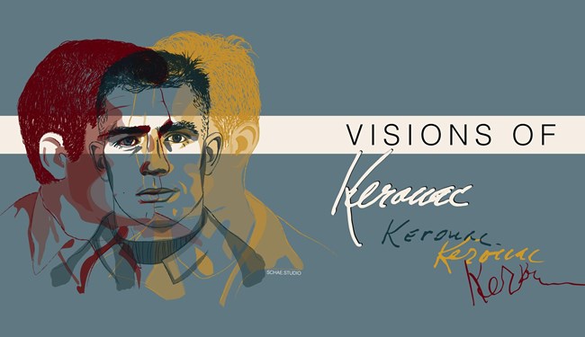 A poster for that reads "Visions of Kerouac" features three illustrations of Kerouac's face.