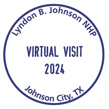 A circle with the words Lyndon B. Johnson NHP, Johnson City, TX, Virtual Visit 2024
