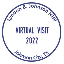 A circle with the words Lyndon B. Johnson NHP, Johnson City, TX, Virtual Visit 2020