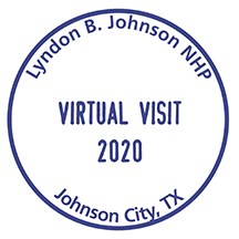A circle with the words Lyndon B. Johnson NHP, Johnson City, TX, Virtual Visit 2020