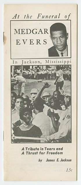 Cover of brochure labeled At the Funeral of Medgar Evers in Jackson, Mississippi A Tribute in Tears and Thrust for Freedom by James E. Jackson