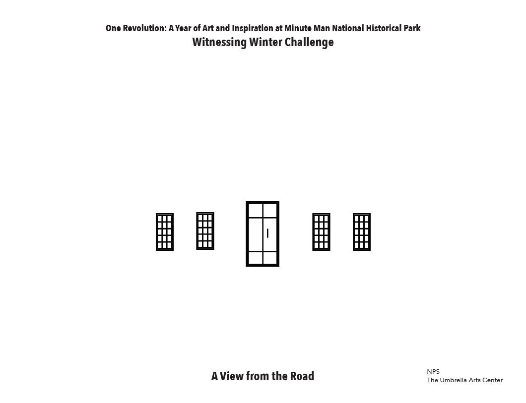 A worksheet style prompt for a drawing or coloring project. The text reads: One Revolution: A Year of Art and Inspiration at Minute Man National Historical Park, Witnessing Winter Challenge, A View from the Road.  The primary image is blank except for a d