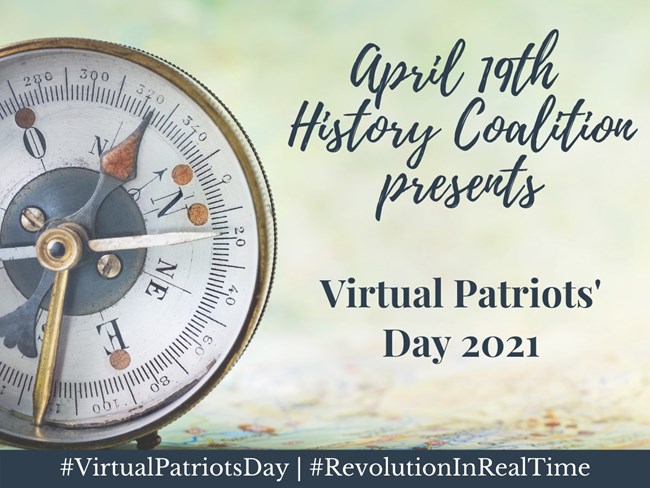 April 19th History Coalition Presents Virtual Patriots' Day 2021