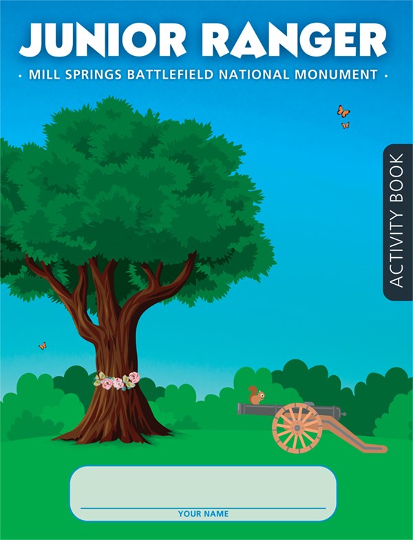 Colorful graphic with a blue sky and green grass. There is a tree with a wreath around it, butterflies in the air, and a cannon with a squirrel sitting on it. Text on the image says "Junior Ranger: Mill Springs Battlefield National Monument"