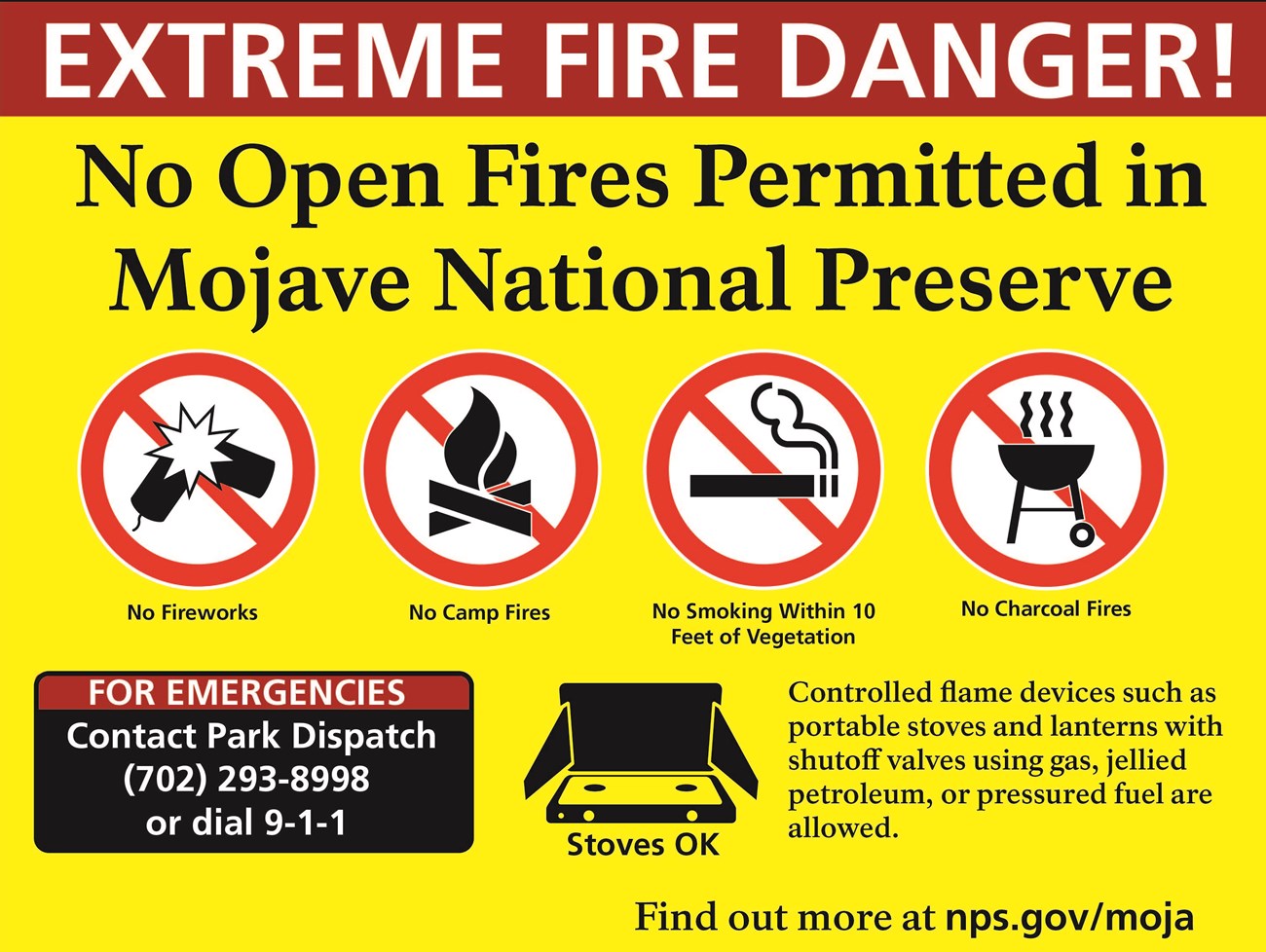A sign saying, No open fire restrictions are in effect within the Preserve. Any fires including campfires, charcoal grills, smoking within 10 feet of vegetation and as always fireworks are prohibited. Controlled flame devices such as portable stoves, lant