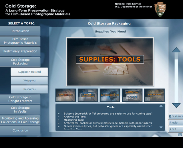 There are 5 short videos showing the various supplies needed to successfully pack film based materials for cold storage. The videos are: 
Tools:  This video shows, scissors, archival ink pen, tape measure, labels, gloves, bone folder, soft sandbag style weights.
Supplies, Filler Material:  This video shows the materials used:  ethafoam, corrugated board, and tissue.  The video also shows how these are used to fill boxes.
Supplies Bags and Tape:  this video shows the different type of bagging options.  It highlights the recommended bags.  The first bag is a barrier film bag which is a silvery thin static shielding bag, the second bag is a large thick zip lock film bag.  There are also 2 rolls of tape show for use in packing. 
Supplies Humidity cards:  this video shows the used of humidly cards, the humidity card is a thin card with blue dots indicating the relative humidity of the environment.
Supplies Boxes:  This video shows a wide variety of boxes all in different shapes and sizes.  These boxes are grey cardboard with metal corner brackets , and are being recommended to house film collections. 
