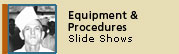 Equipment and Procedures Slide Shows