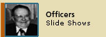 Officers Slide Shows