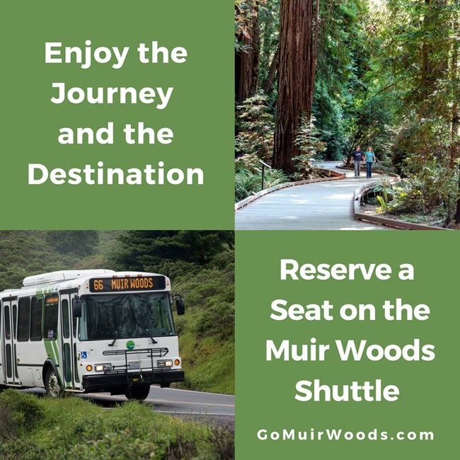 Text reads: Enjoy the journey and destination. Reserve a seat on the Muir Woods shuttle.