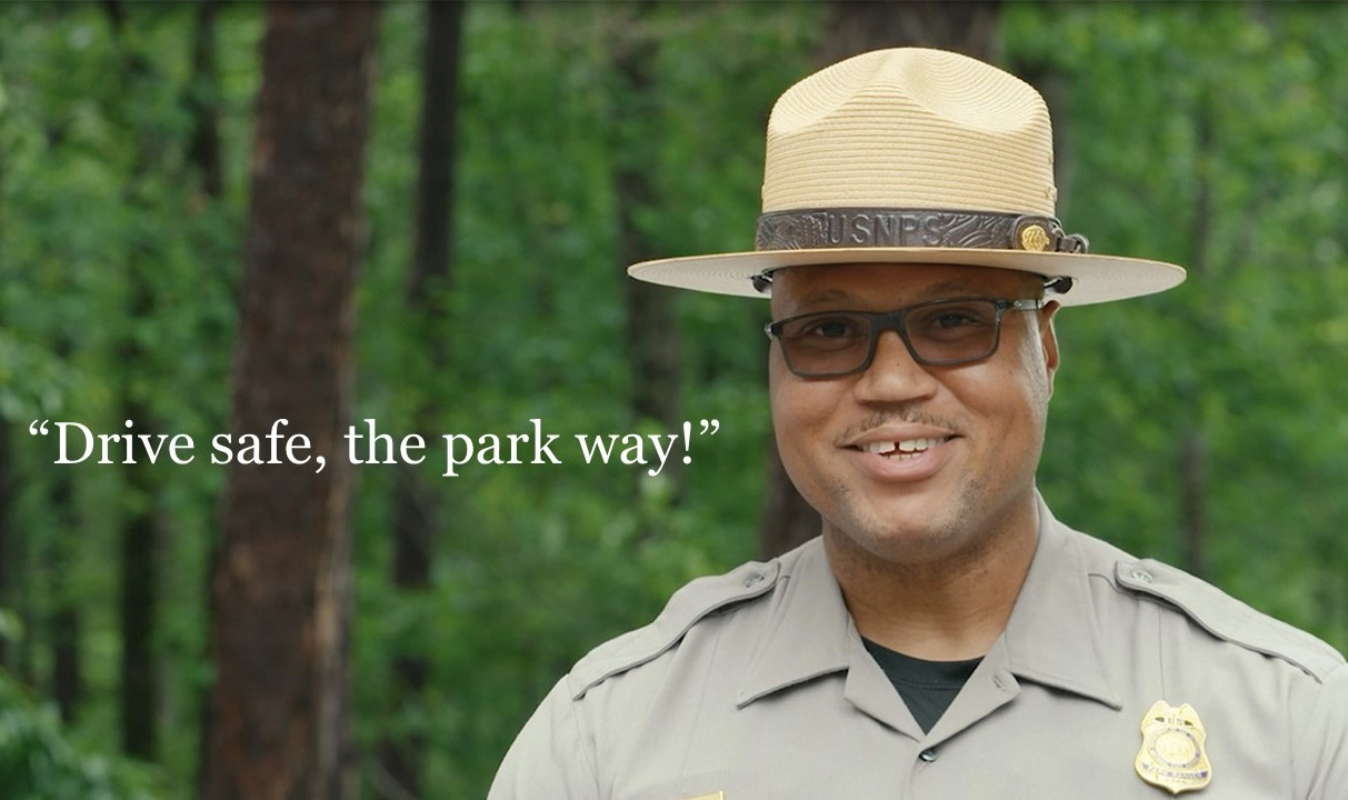 Drive safe, the park way U.S. Park Ranger McElwain asks travelers to "Drive safe, the park way" as part of Natchez Trace Parkway's new safety video campaign. NPS Photo/J. York