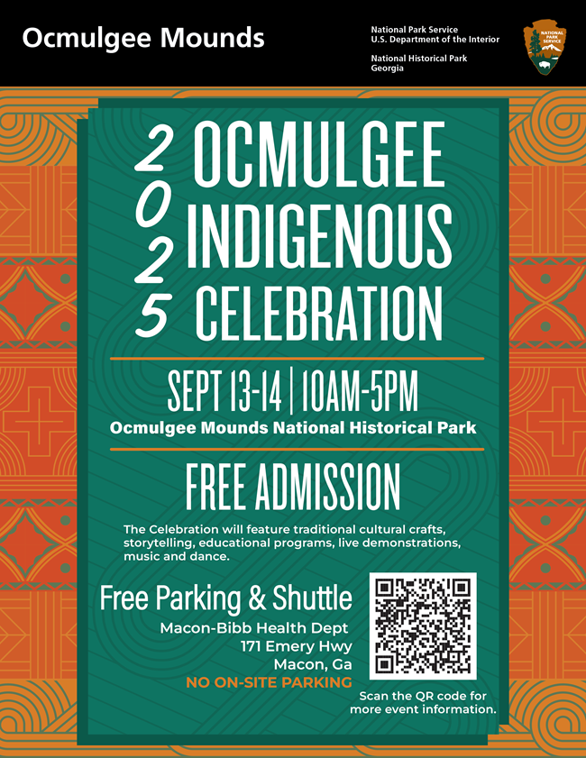 2025 Ocmulgee Indigenous Celebration Sept 13-14 10 A M-5 P M, Ocmulgee Mounds National Historical Park. Free Admission. Free parking & Shuttle Macon-Bibb health Dept 171 Emery Hwy Macon, GA. No onsite parking.