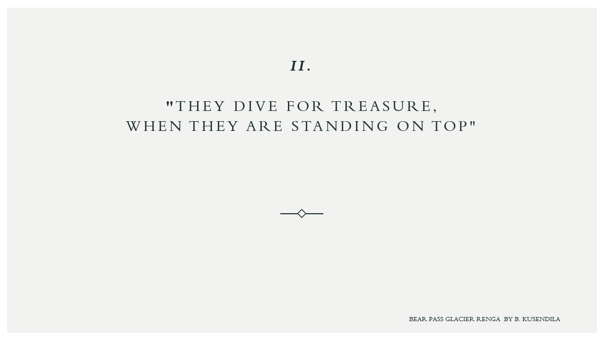 Text.   II. “They dive for treasure when they are standing on top.”