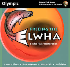 A salmon and a salmon egg with the text "Freeing the Elwha; Elwha River Restoration."