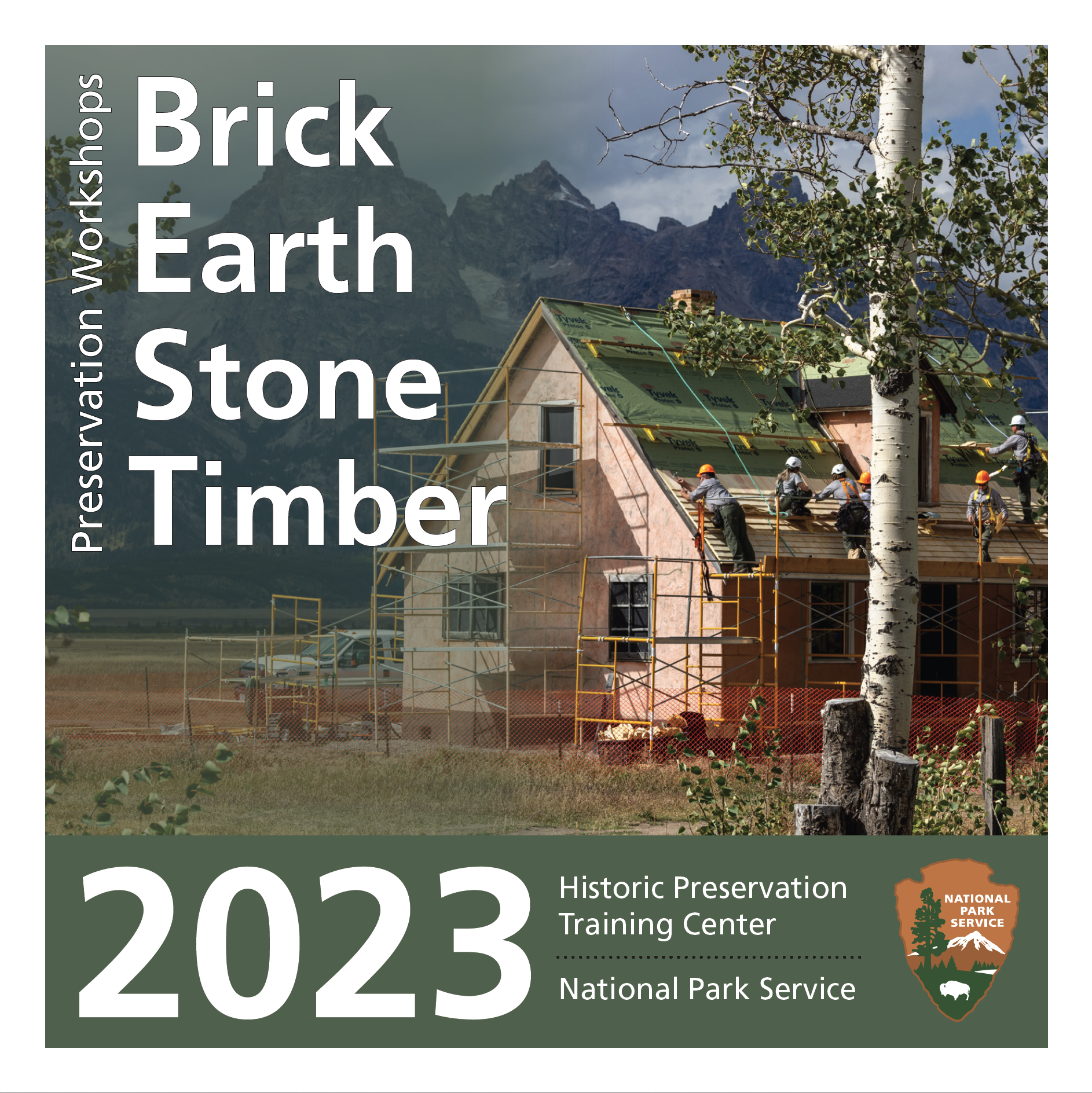 2023 Catalog Final Catalog cover; reads BEST Preservation Workshop Series, 2023, Historic Preservation Training Center, National Park Service. Includes a photo of NPS employees putting shingles on the roof of a 1.5 story building and the NPS arrowhead.