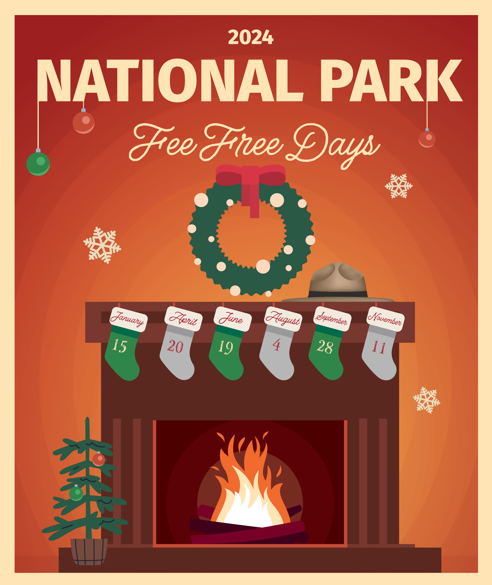 Fee Free Fireplace Stockings A cartoon drawing of a fire in a fireplace; a ranger hat on the mantle, a wreath above the mantle, a Christmas tree on the left. Text reads "2024 National Park Fee Free Days," and 6 stockings reveal the dates: Jan 15, Apr 20, Jun 19, Aug 4, Sep 28, Nov 11