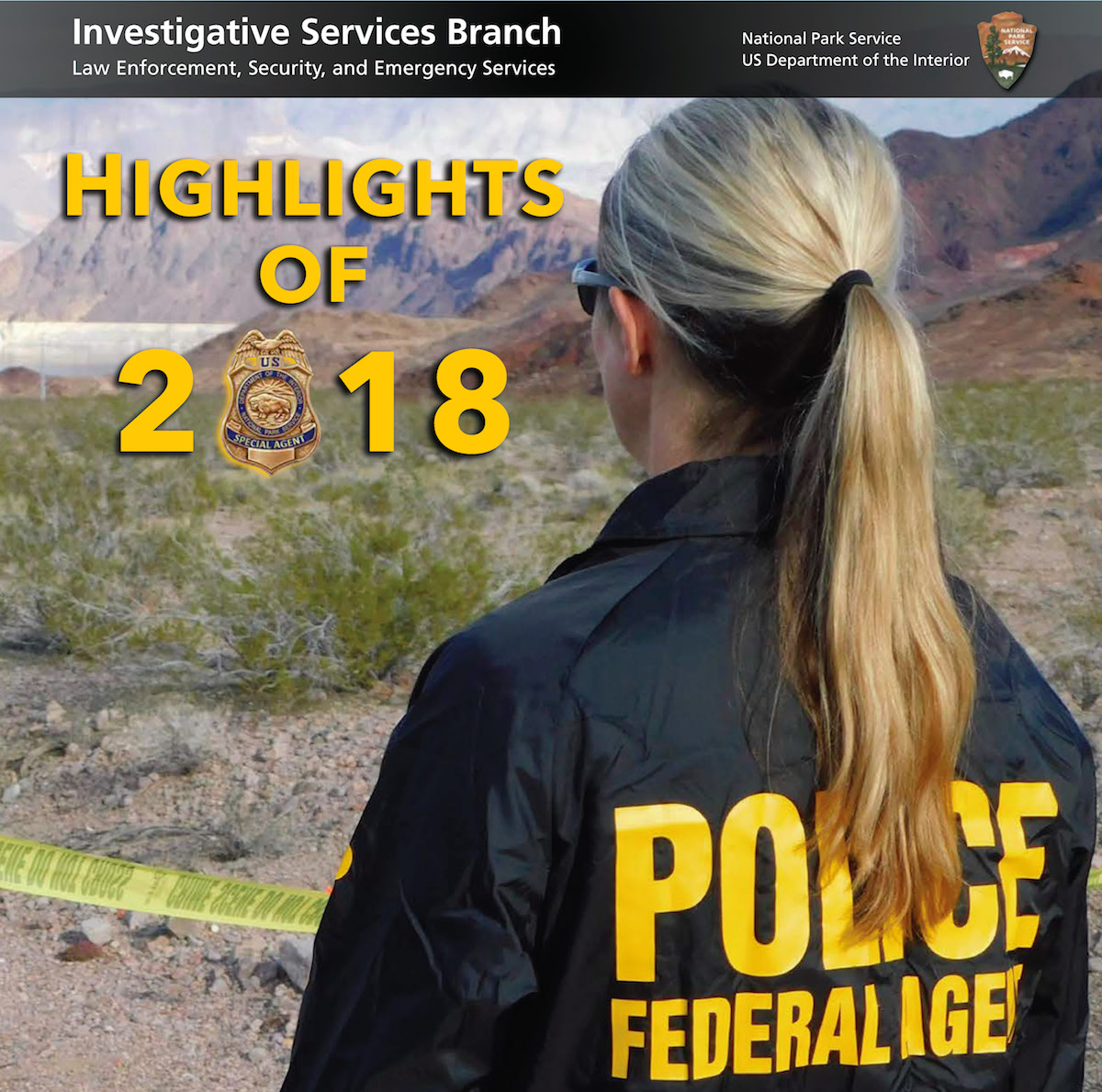 On the cover of our 2018 annual report, an ISB Special Agent stands in a desert landscape. NPS photo. On the cover of our 2018 annual report, an ISB Special Agent stands in a desert landscape. NPS photo.