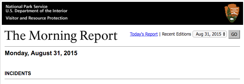 The last edition of the NPS Morning Report was published on August 31, 2015. The last edition of the NPS Morning Report was published on August 31, 2015.