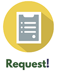 Request! Graphic icon of a checklist inside a yellow circle with the word "Request!" underneath