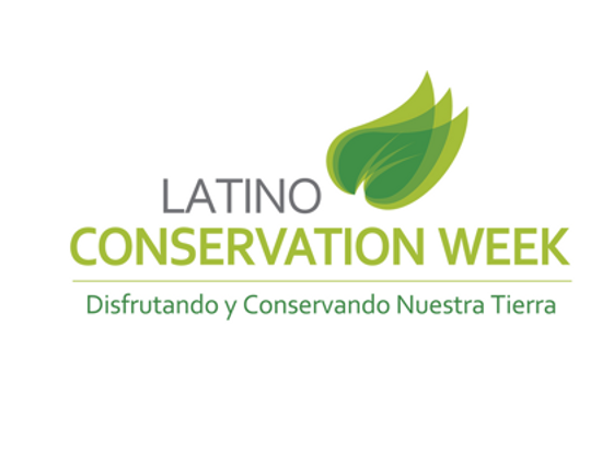 "Latino Conservation Week" "Latino Conservation Week"
