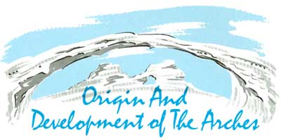 Origin and Development of the Arches