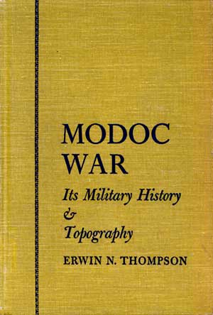 MODOC WAR Its Military History & Topography