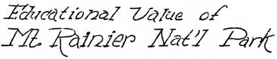 Educational Value of Mt. Rainier Nat'l Park
