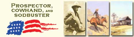 Prospector, Cowhand, and Sodbuster