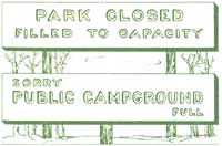 Signs: Park Closed Filled to Capacity and Sorry
Public Campground Full
