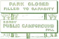 Signs: Park Closed Filled to Capacity and Sorry
Public Campground Full