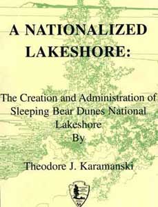 Cover of A Nationalized Lakeshore: The Creation and Administration of Sleeping Bear Dunes National Lakeshore
