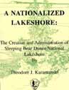 Cover to A Nationalized Lakeshore: The Creation and Administration of the Sleeping Bear Dunes National Lakeshore