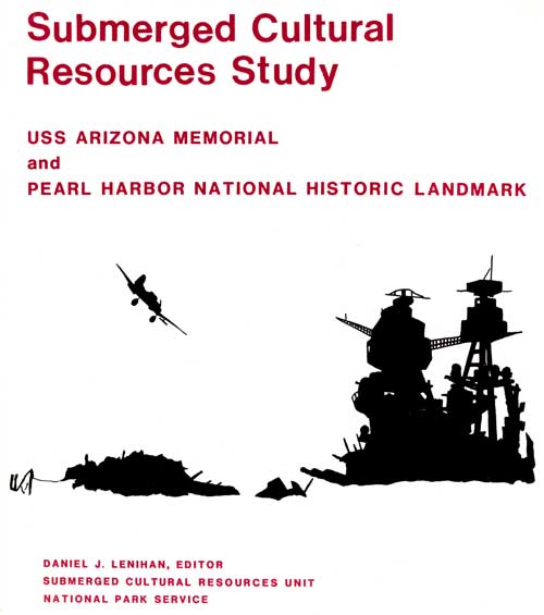 cover to Submerged Cultural Resources Study:USS Arizona and Pearl Harbor National Historic Landmark