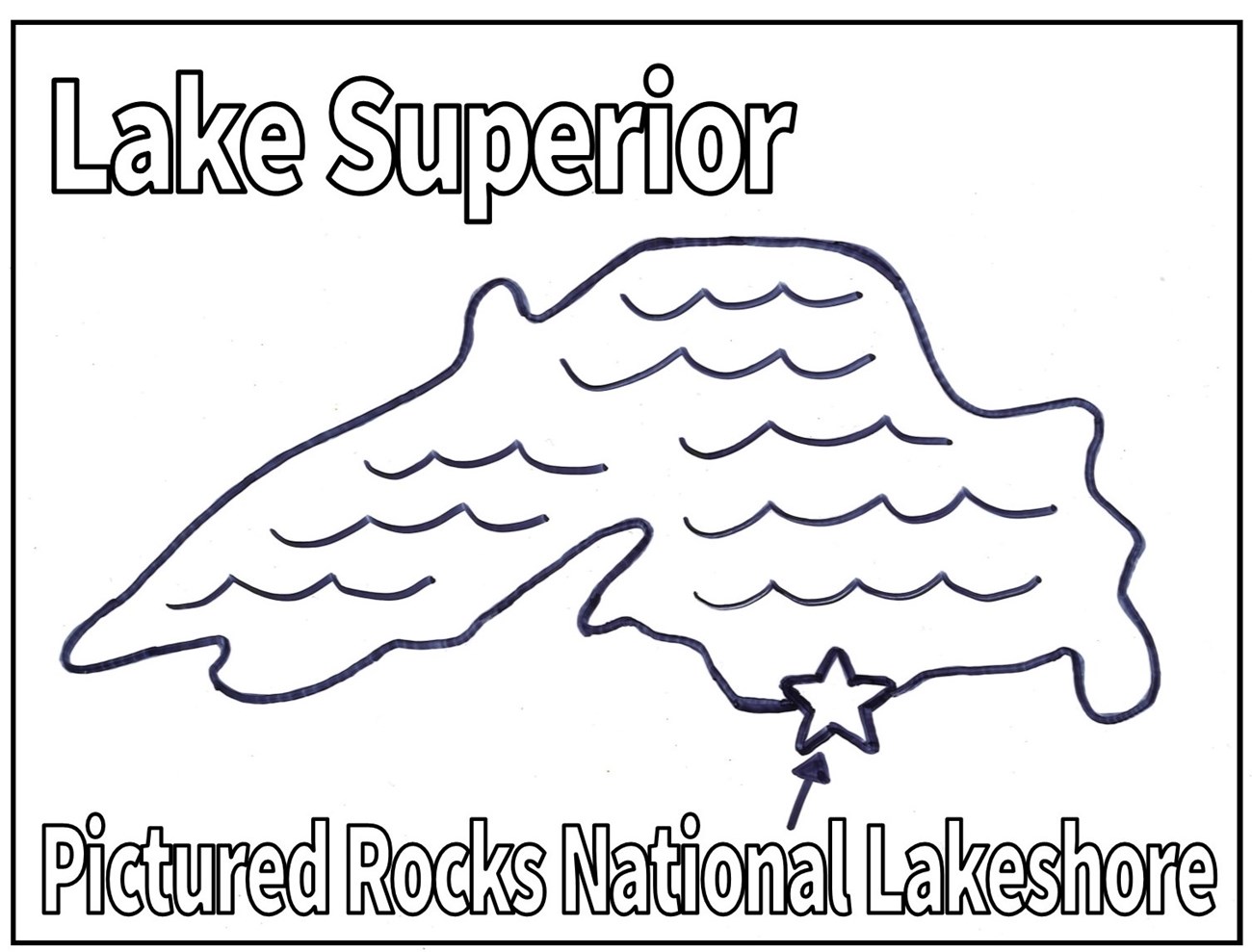 Outline of Lake Superior surrounded by the words Lake Superior, Pictured Rocks National Lakeshore with a star at the bottom right showing the location of Pictured Rocks National Lakeshore.