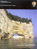 The cover of the Pictured Rocks National Lakeshore General Management Plan depicts the Pictured Rocks cliffs and Grand Portal Point. The cover of the Pictured Rocks National Lakeshore General Management Plan depicts the Pictured Rocks cliffs and Grand Portal Point.