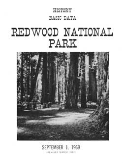 Edwin C. Bearss: "Redwood National Park:  History / Basic Data"