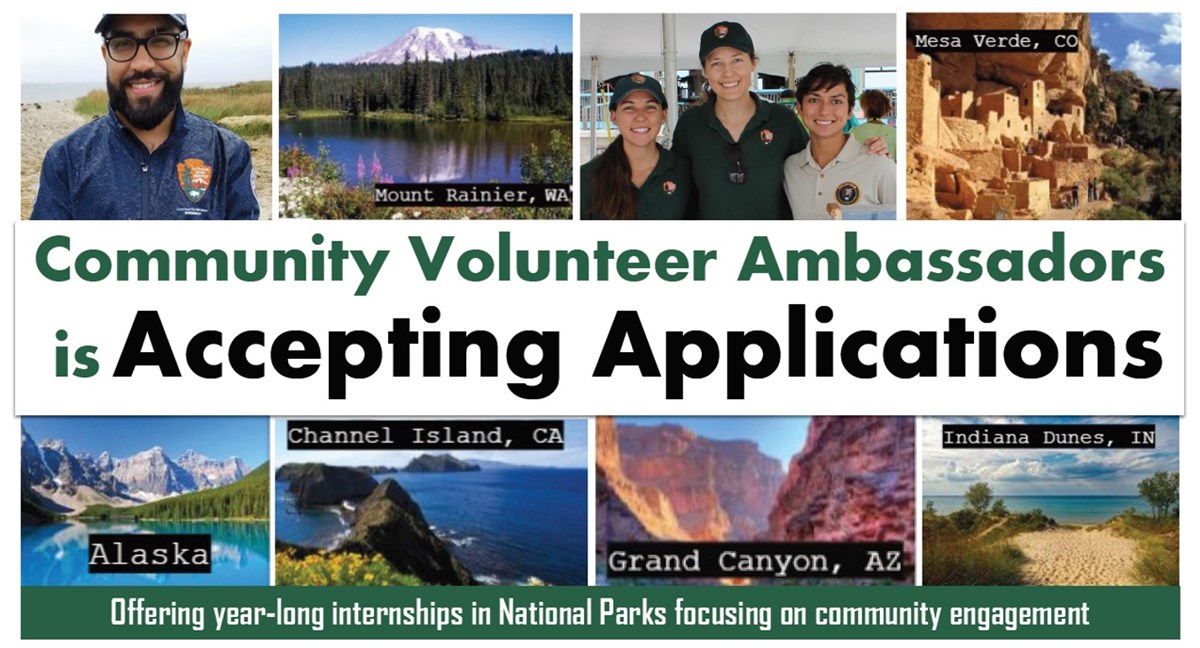CVA.application 8 pictures of park backgrounds with engaged interns. Reads "community volunteer ambassadors is accepting applications, offering year-long internships in national parks focusing on community engagement"