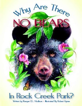 Why are there no bears in Rock Creek Park Why are there no bears in Rock Creek Park