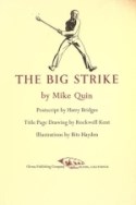Title page of The Big Strike with text under Rockwell Kent drawing of shirtless man swinging a sledge hammer