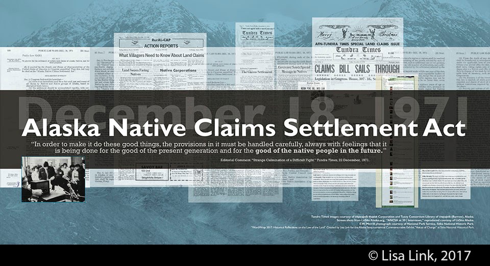 Blue digital print with white text from the December 18, 1971, Alaska Native Claims Settlement Act (ANCSA) and newspaper clippings.