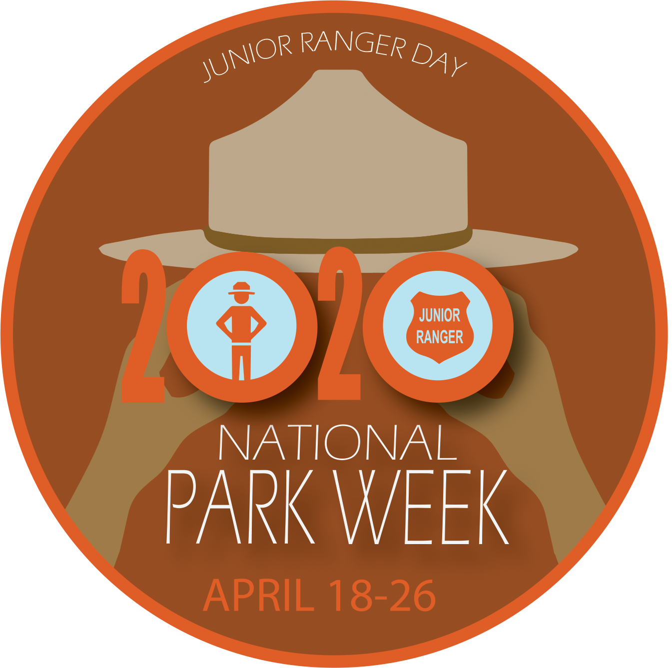 jrrangerday a shaded orange circle with the text Junior Ranger Day 2020 National Park Week April 18-26. The zeros in the 2020 text are drawn to be the eyes of binoculars with arms extending and a ranger flat hat sitting on top. Inside the first zero is the silhouette
