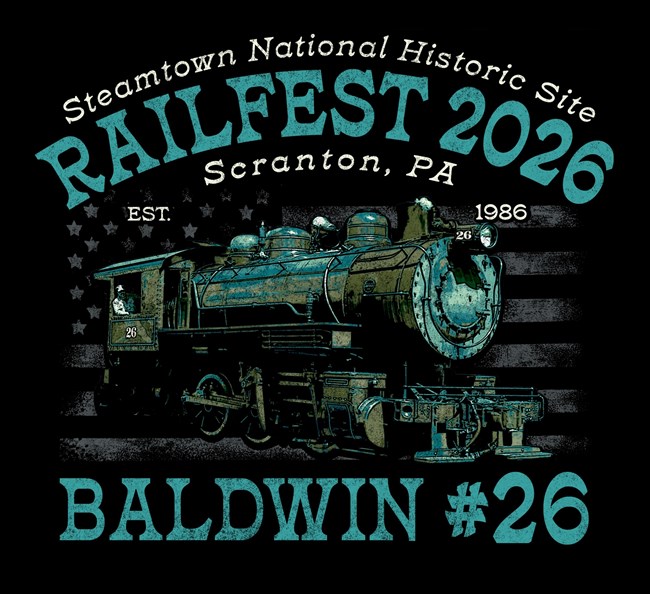 Illustration of the Baldwin Steam Locomotive in green with blue accents on a muted black and white flag patterned background. Surrounded by text Railfest 2026, Baldwin #26 and Steamtown National Historic Site.