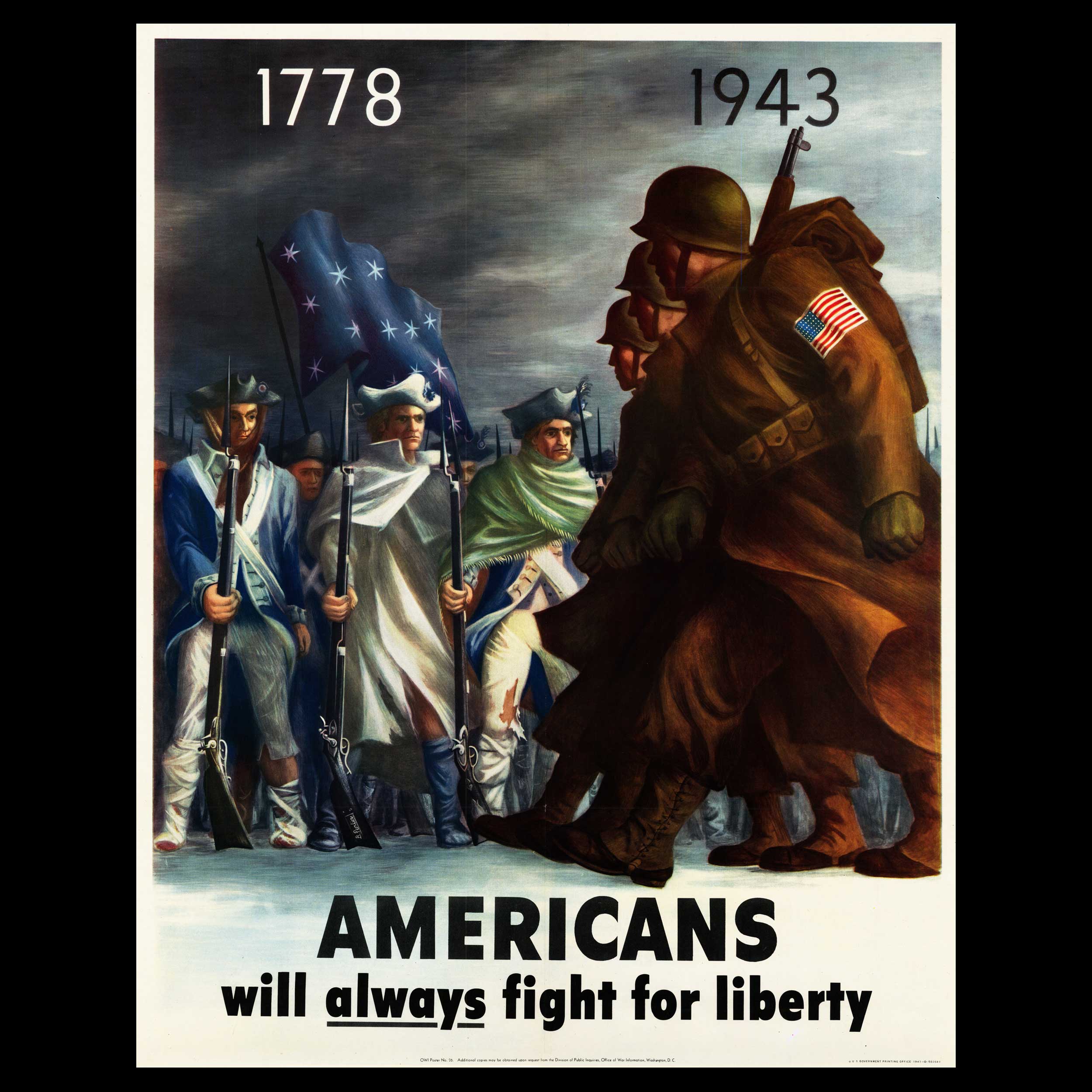 WWII poster showing American soldiers from the Revolutionary War and World War II marching together, symbolizing generations defending liberty.”
