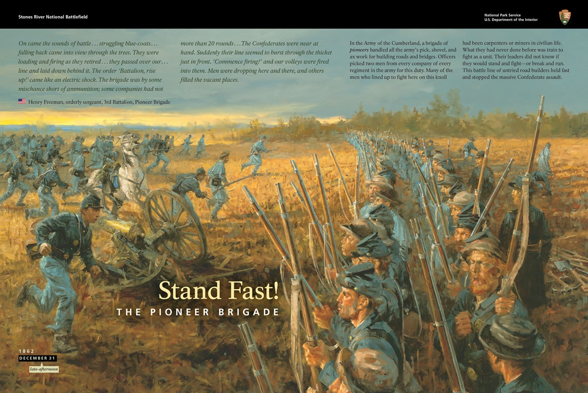 Stand Fast! The Pioneer Brigade Stones River National Battlefield (U